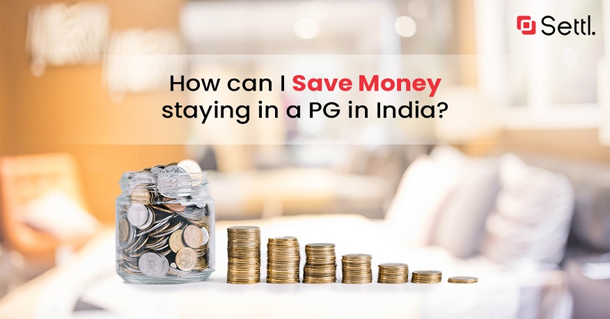 How can I save money staying in a pg in India?